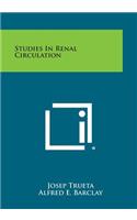 Studies in Renal Circulation