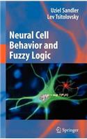 Neural Cell Behavior and Fuzzy Logic: The Being of Neural Cells and Mathematics of Feeling