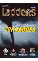 Ladders Science 4: Explorer Tim Samaras: Tornadoes (on-level)
