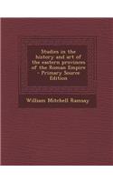 Studies in the History and Art of the Eastern Provinces of the Roman Empire