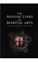 The Missing Links of Martial Arts