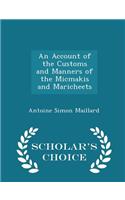 An Account of the Customs and Manners of the Micmakis and Maricheets - Scholar's Choice Edition: (English)