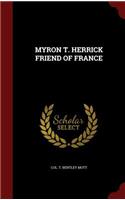 Myron T. Herrick Friend of France