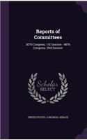 Reports of Committees: 30th Congress, 1st Session - 48th Congress, 2nd Session