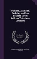 Oakland, Alameda, Berkeley and San Leandro Street Address Telephone Directory