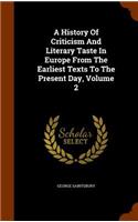 A History of Criticism and Literary Taste in Europe from the Earliest Texts to the Present Day, Volume 2: (English)