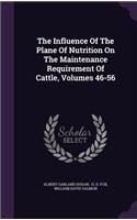Influence Of The Plane Of Nutrition On The Maintenance Requirement Of Cattle, Volumes 46-56