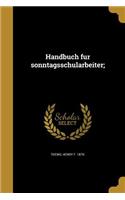 Handbuch Fur Sonntagsschularbeiter;