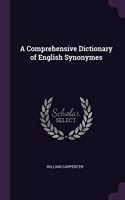 Comprehensive Dictionary of English Synonymes