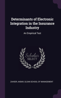 Determinants of Electronic Integration in the Insurance Industry