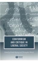 Conformism and Critique in Liberal Society