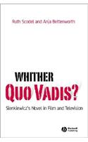 Whither Quo Vadis?