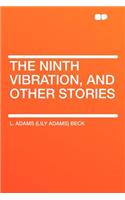 The Ninth Vibration, and Other Stories