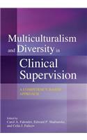 Multiculturalism and Diversity in Clinical Supervision