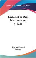 Dialects For Oral Interpretation (1922)