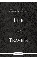 Sketches from Life and Travels
