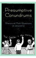 Presumptive Conundrums
