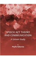 Speech Act Theory and Communication: A Univen Study