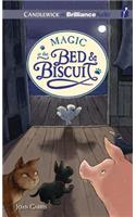 Magic at the Bed & Biscuit
