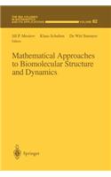 Mathematical Approaches to Biomolecular Structure and Dynamics