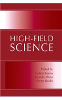 High-Field Science