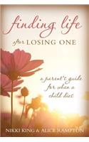Finding Life After Losing One