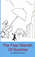 The free warmth of summer