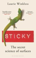 Sticky: The Secret Science of Surfaces