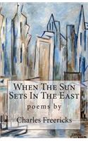 When The Sun Sets In The East: (English)