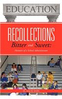 Recollections Bitter and Sweet