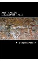Australian Legendary Tales: Folklore of the Noongahburrahs