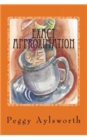 Exact Approximation