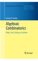 Algebraic Combinatorics: Walks, Trees, Tableaux, and More