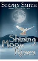 Shining Moon Rises