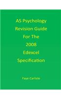 As Psychology Revision Guide for the Edexcel Specification