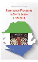 Governance Processes in Sierra Leone 1799-2014