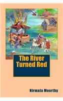 The River Turned Red