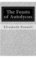 The Feasts of Autolycus