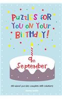 Puzzles for you on your Birthday - 9th September