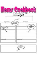 Moms Cookbook - Basic Blank Recipe Book Just For Mom