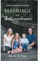 Marriage and Schizophrenia