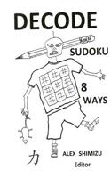 Decode Sudoku 8 Ways: (Vector Method Like a Pro)