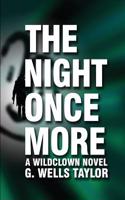 The Night Once More: A Wildclown Novel