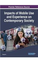 Impacts of Mobile Use and Experience on Contemporary Society