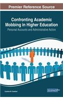 Confronting Academic Mobbing in Higher Education