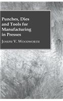 Punches, Dies and Tools for Manufacturing in Presses