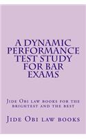 A Dynamic Performance Test Study for Bar Exams: Jide Obi Law Books for the Brightest and the Best