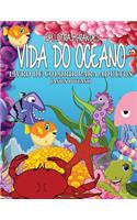 Vida Do Oceano Livro de Colorir Para Adultos ( Em Letras Grandes )