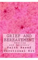 Grief and Bereavement Healing and Recovery
