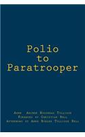 Polio to Paratrooper